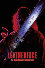 Leatherface: The Texas Chainsaw Massacre III