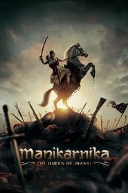 Manikarnika: The Queen of Jhansi