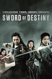 Crouching Tiger, Hidden Dragon: Sword of Destiny