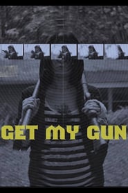 Get My Gun