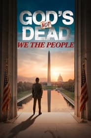 God's Not Dead: We The People